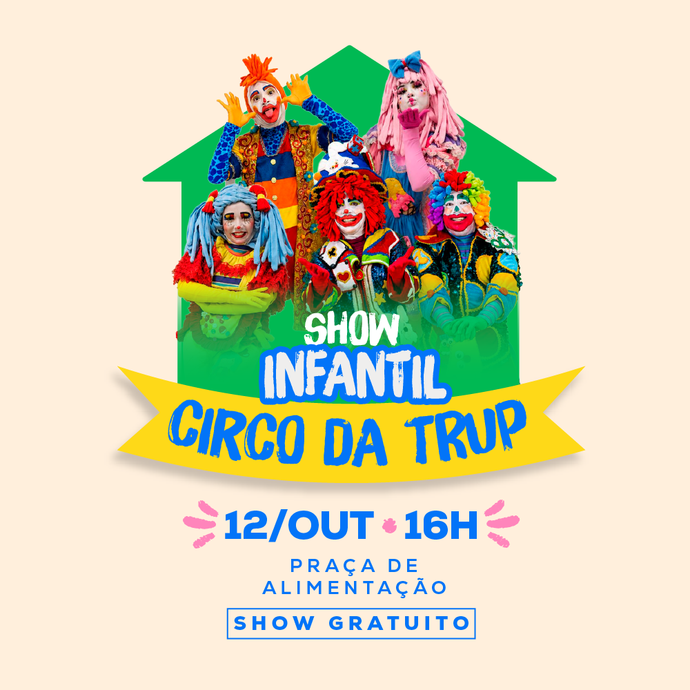 Dia das Crianças - Circo da Trup