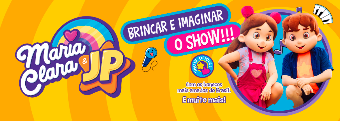 Maria Clara e JP - Brincar e Imaginar, O Show Maria Clara e JP - Brincar e Imaginar, O Show